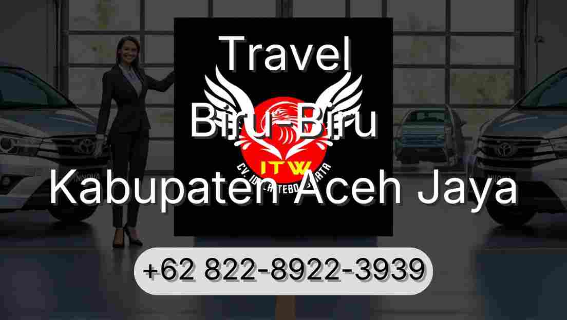 Travel Biru-Biru Kabupaten Aceh Jaya