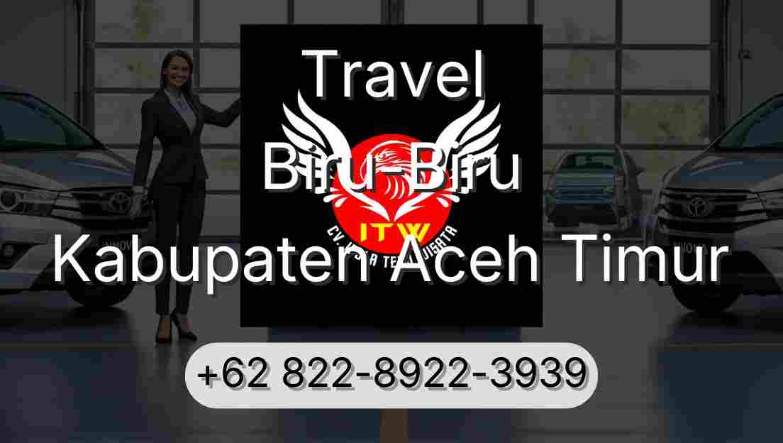 Travel Biru-Biru Kabupaten Aceh Timur