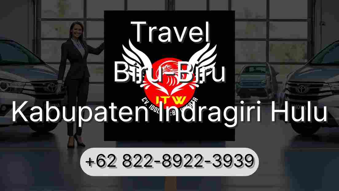 Travel Biru-Biru Kabupaten Indragiri Hulu