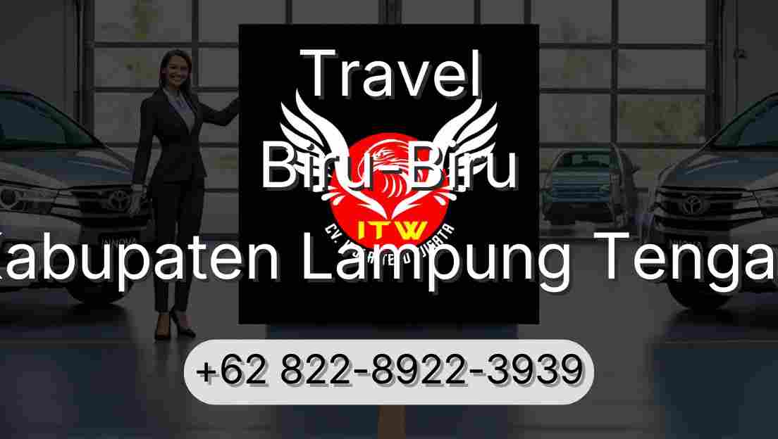 Travel Biru-Biru Kabupaten Lampung Tengah