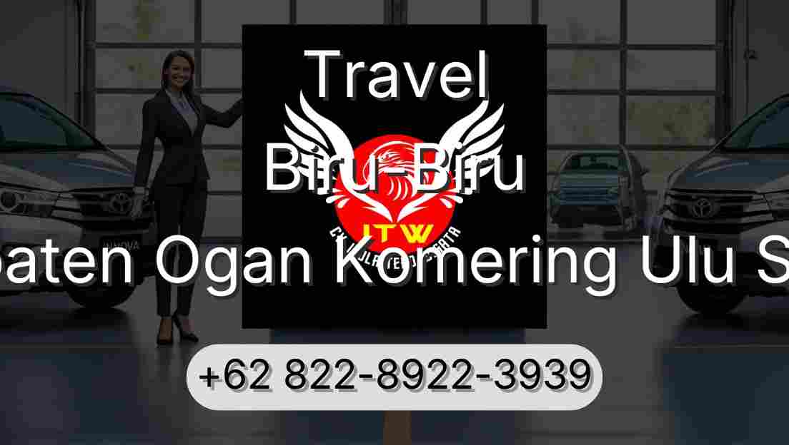 Travel Biru-Biru Kabupaten Ogan Komering Ulu Selatan