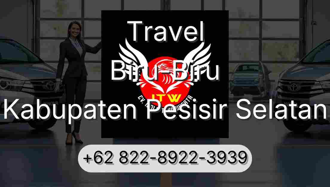Travel Biru-Biru Kabupaten Pesisir Selatan