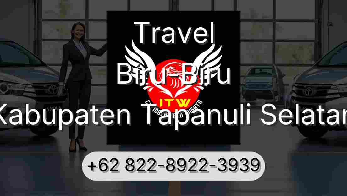 Travel Biru-Biru Kabupaten Tapanuli Selatan