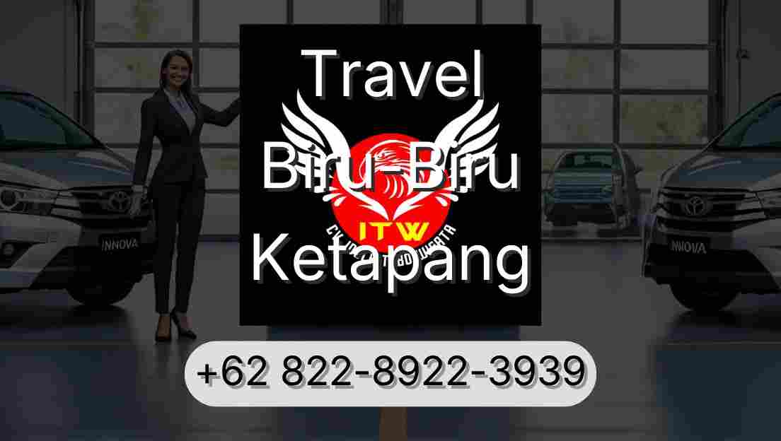 Travel Biru-Biru Ketapang