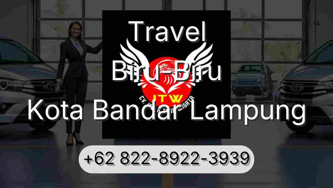 Travel Biru-Biru Kota Bandar Lampung