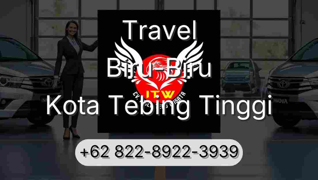 Travel Biru-Biru Kota Tebing Tinggi
