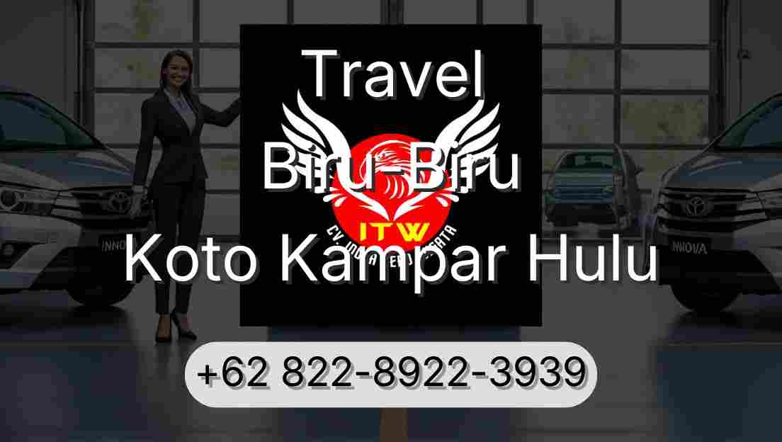 Travel Biru-Biru Koto Kampar Hulu