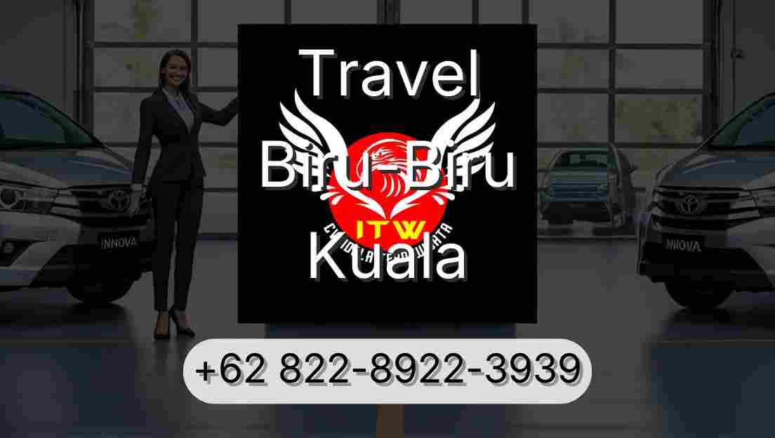 Travel Biru-Biru Kuala
