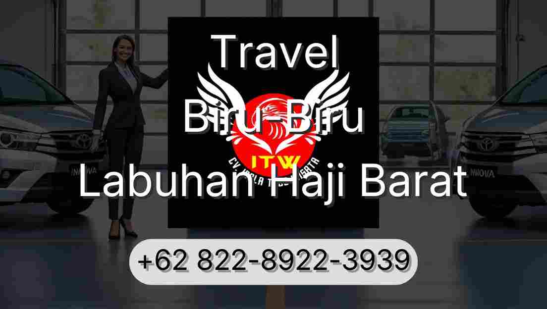 Travel Biru-Biru Labuhan Haji Barat