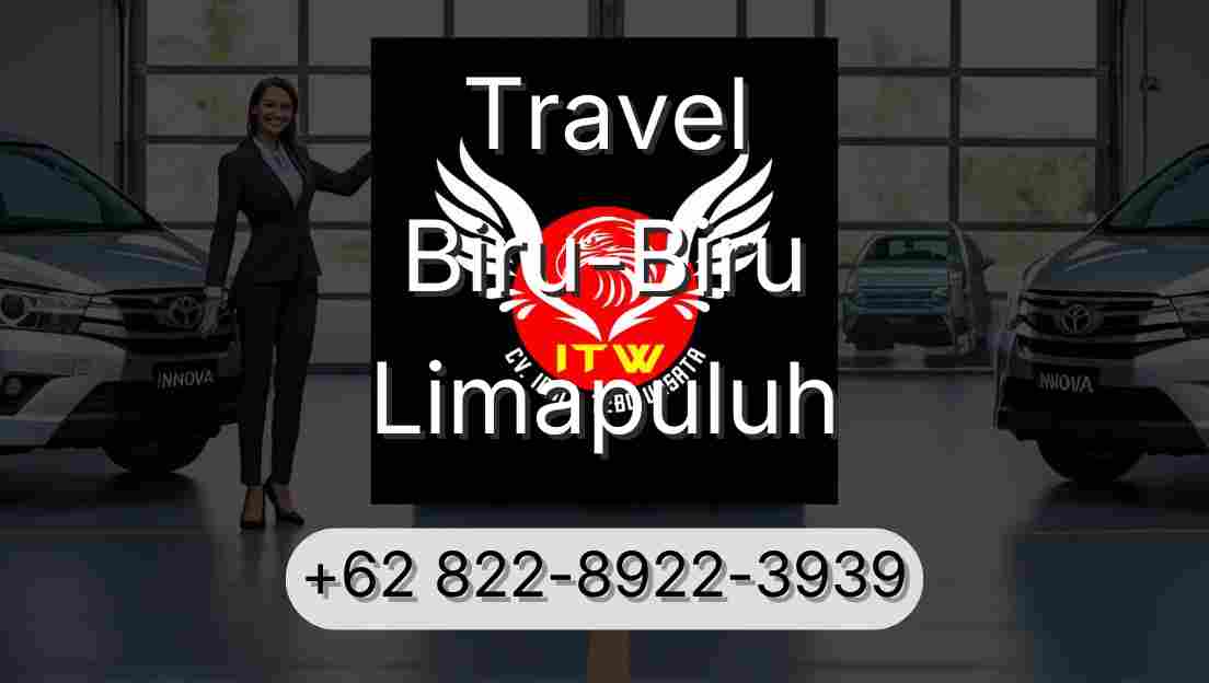 Travel Biru-Biru Limapuluh