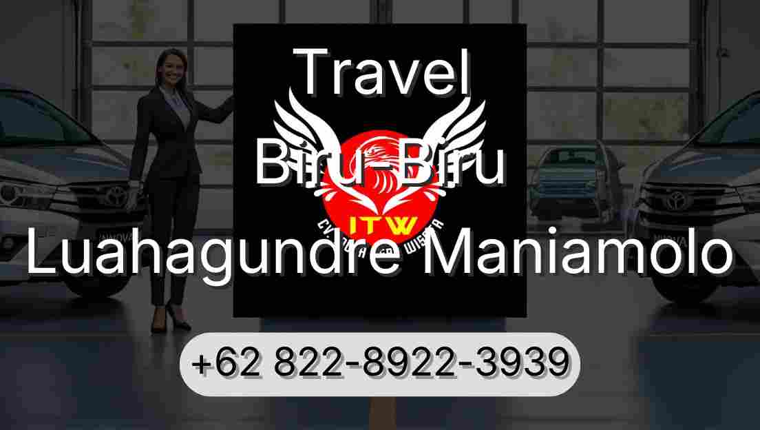 Travel Biru-Biru Luahagundre Maniamolo