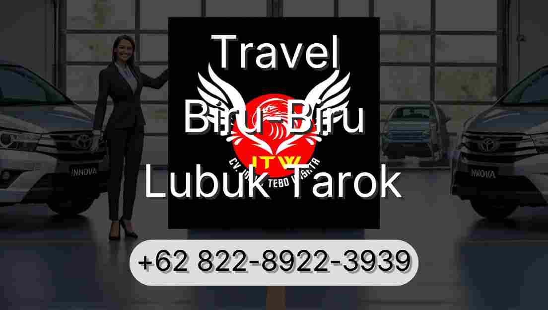 Travel Biru-Biru Lubuk Tarok