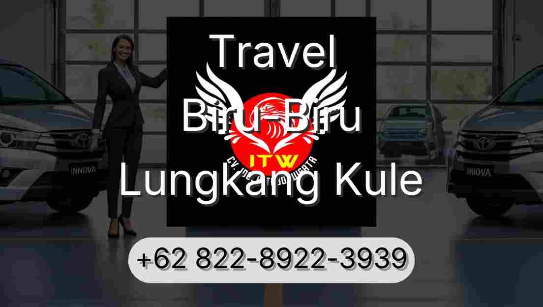 Travel Biru-Biru Lungkang Kule