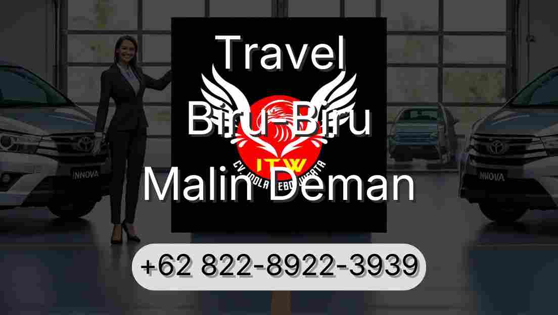 Travel Biru-Biru Malin Deman