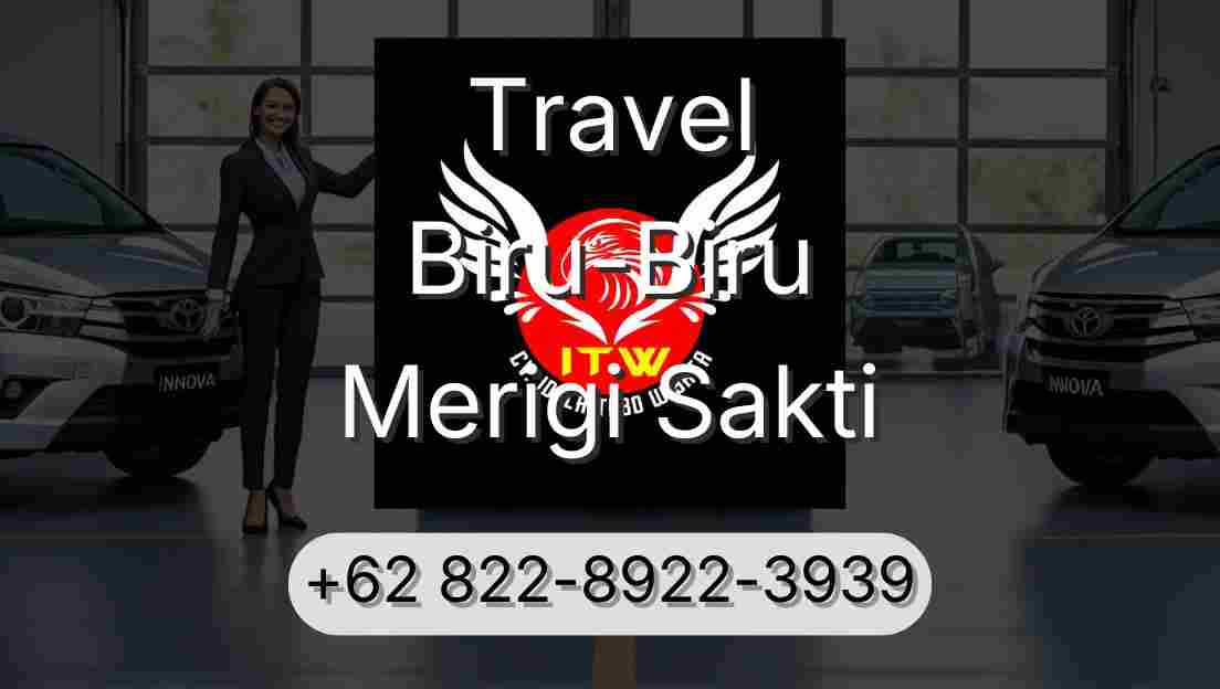 Travel Biru-Biru Merigi Sakti