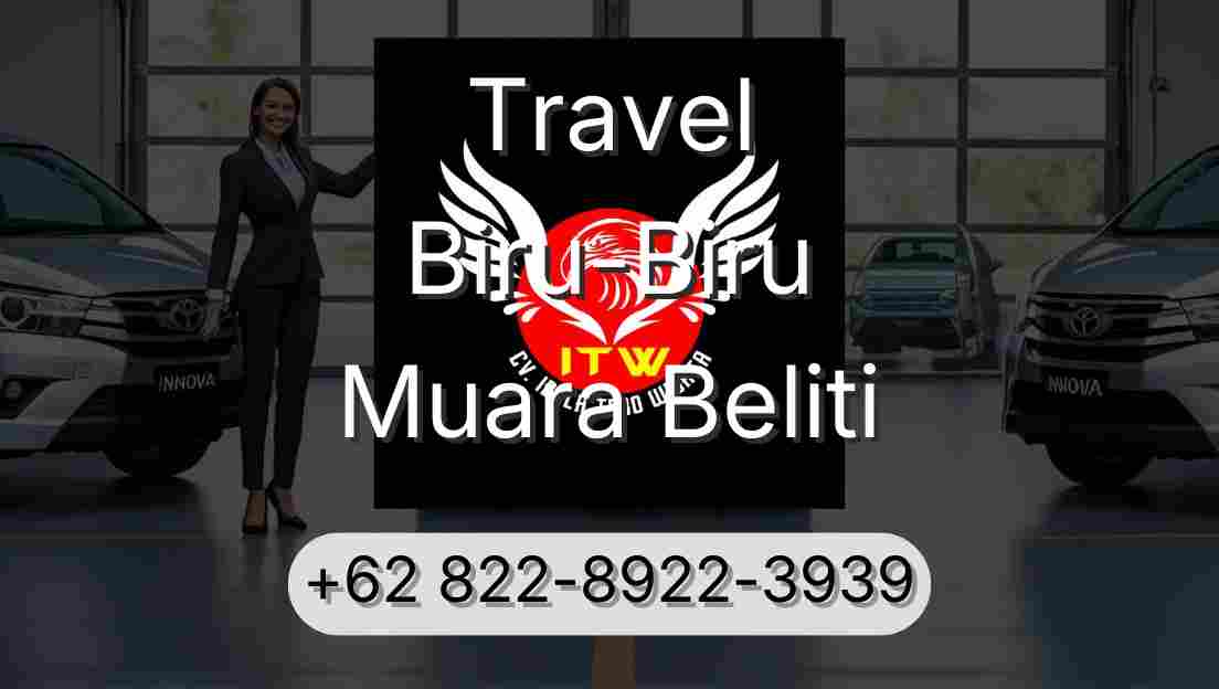 Travel Biru-Biru Muara Beliti