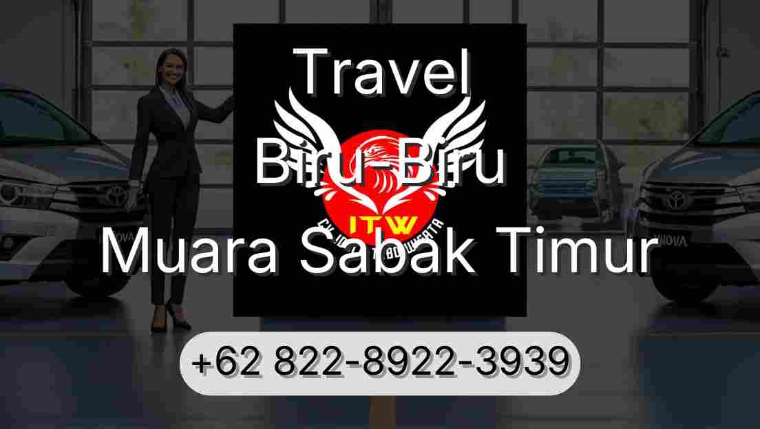 Travel Biru-Biru Muara Sabak Timur