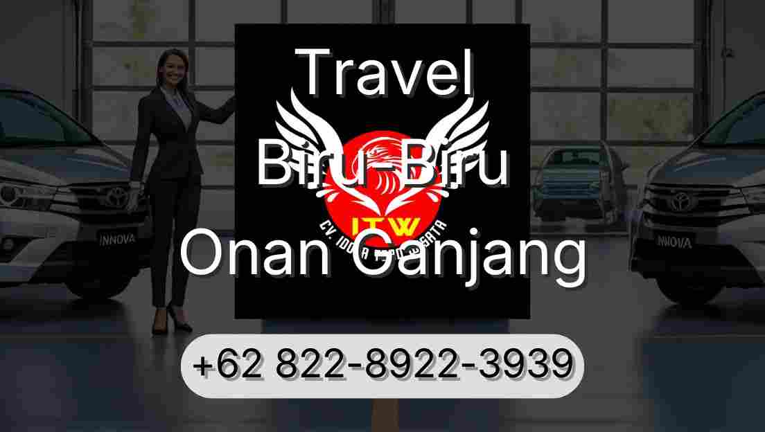 Travel Biru-Biru Onan Ganjang