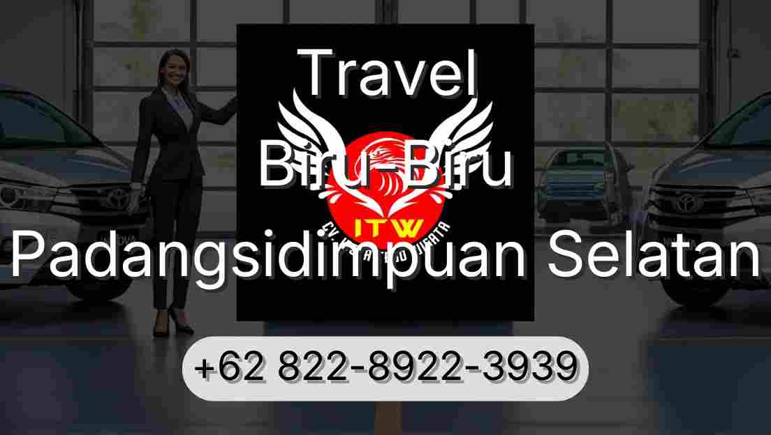 Travel Biru-Biru Padangsidimpuan Selatan