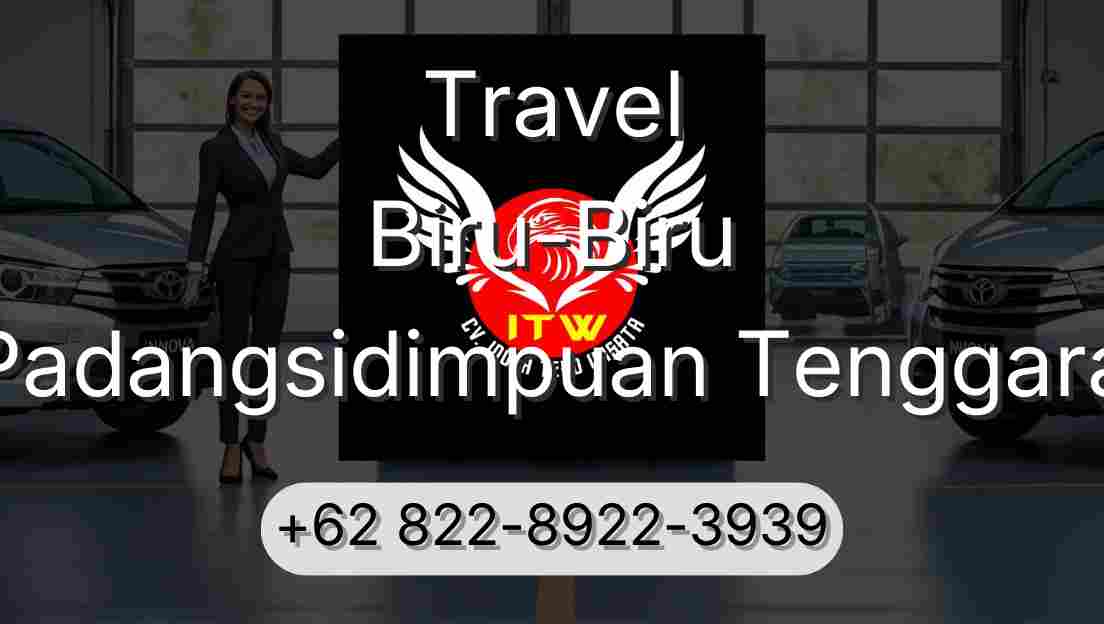 Travel Biru-Biru Padangsidimpuan Tenggara