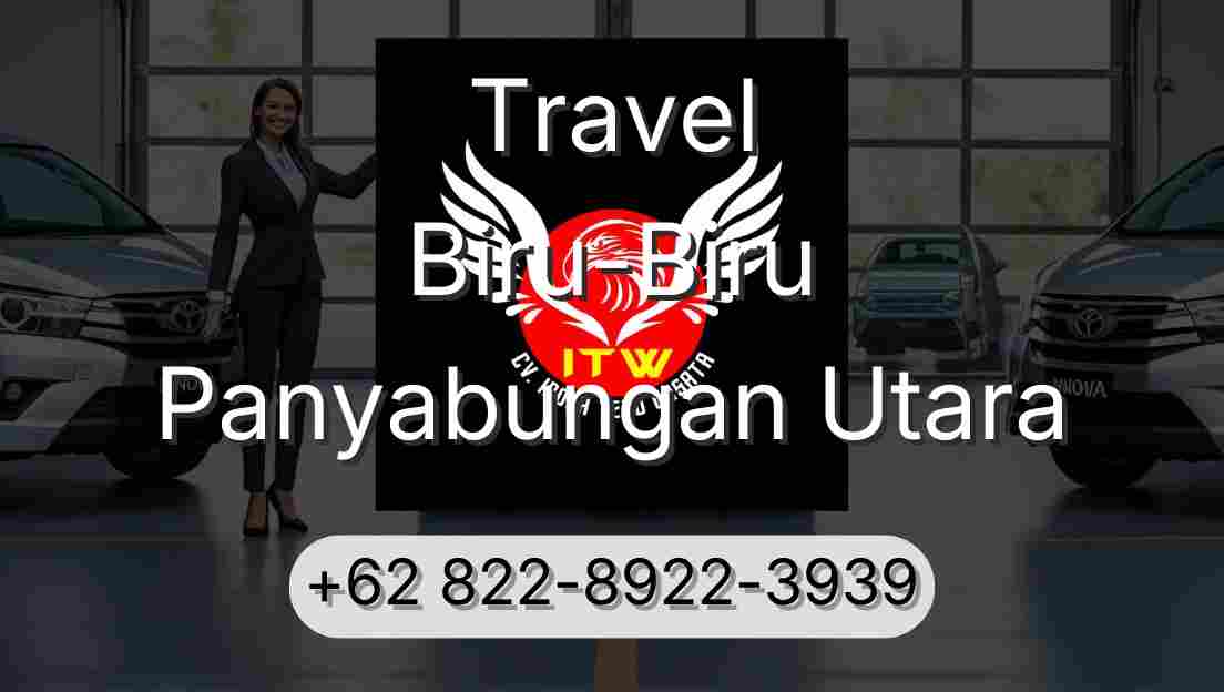 Travel Biru-Biru Panyabungan Utara