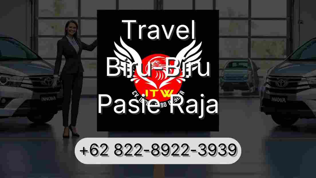 Travel Biru-Biru Pasie Raja