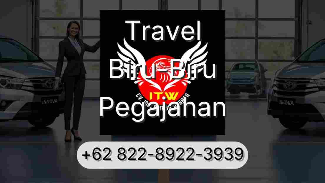 Travel Biru-Biru Pegajahan