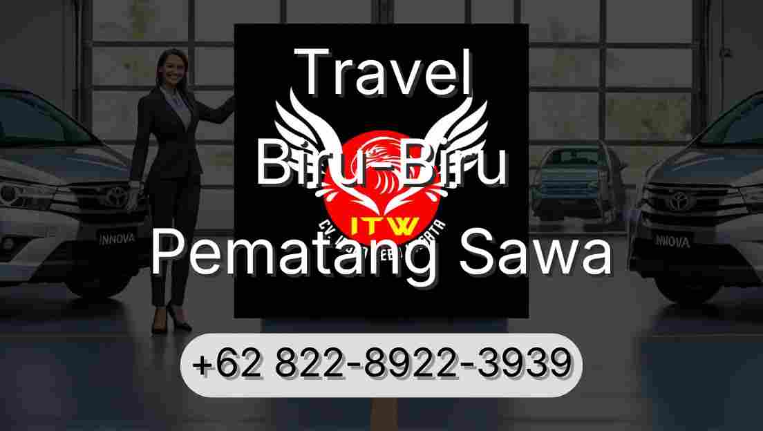 Travel Biru-Biru Pematang Sawa