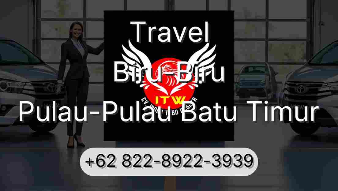 Travel Biru-Biru Pulau-Pulau Batu Timur