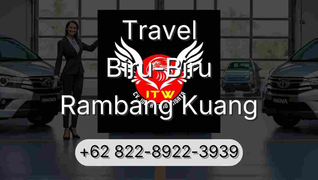 Travel Biru-Biru Rambang Kuang