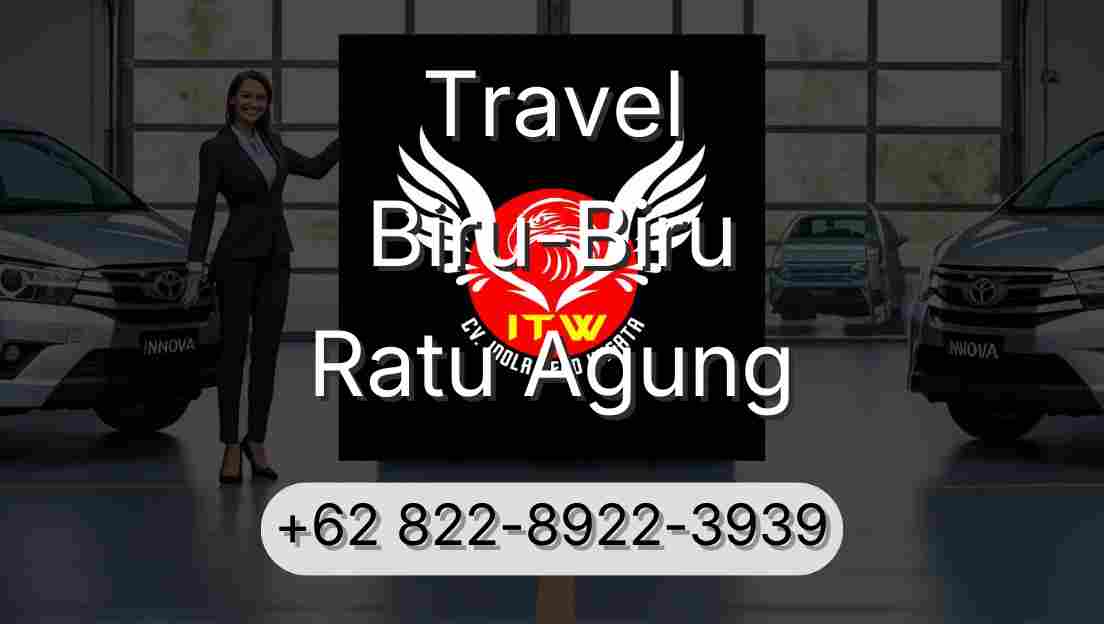 Travel Biru-Biru Ratu Agung
