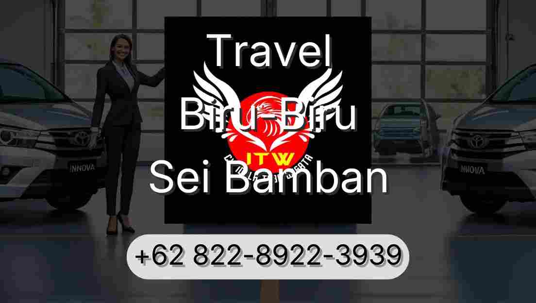 Travel Biru-Biru Sei Bamban