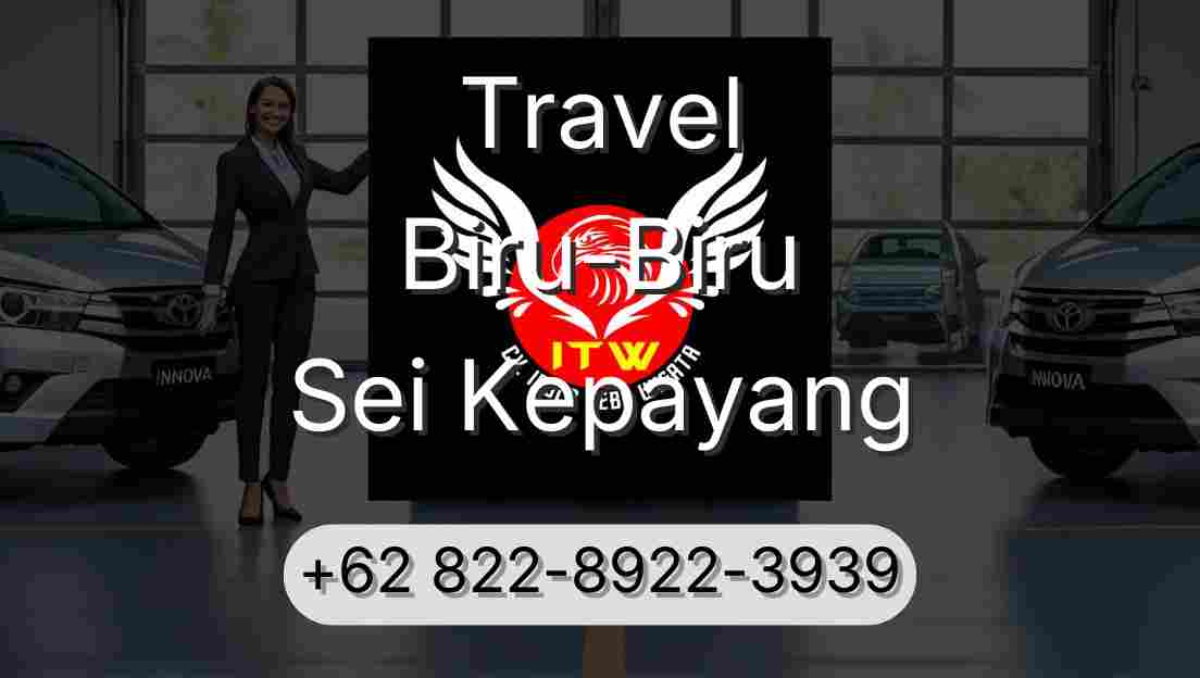 Travel Biru-Biru Sei Kepayang