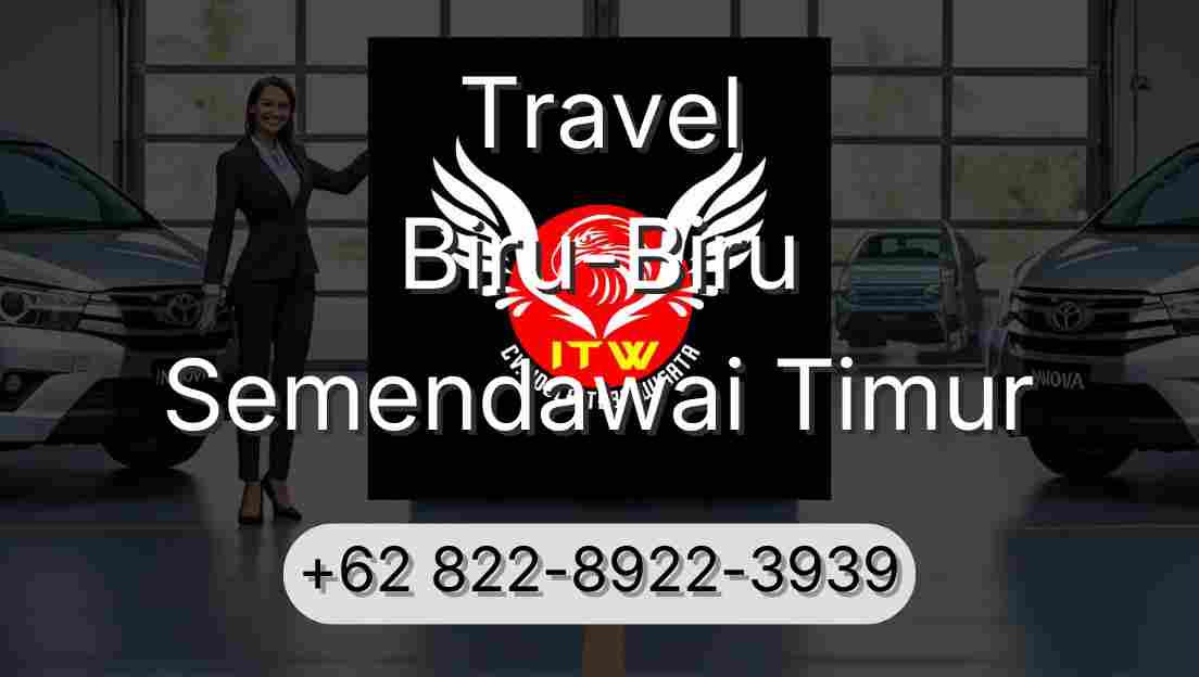 Travel Biru-Biru Semendawai Timur