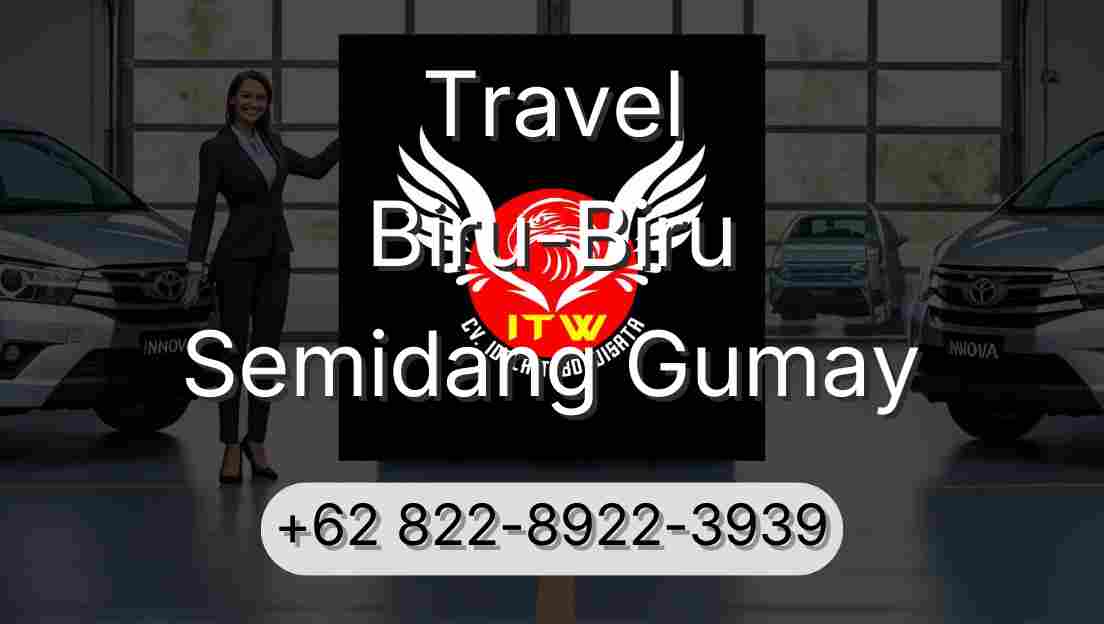 Travel Biru-Biru Semidang Gumay