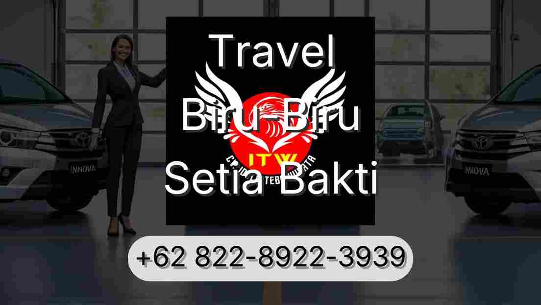Travel Biru-Biru Setia Bakti