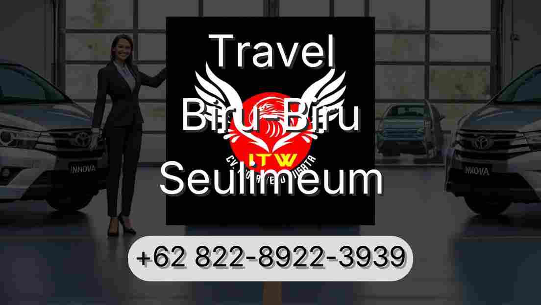 Travel Biru-Biru Seulimeum