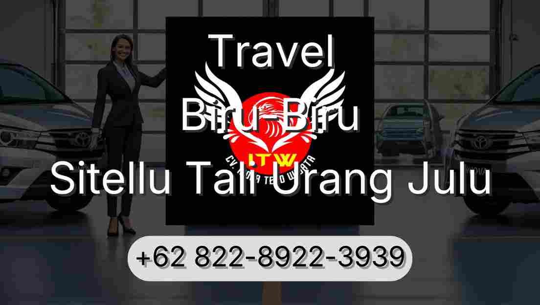 Travel Biru-Biru Sitellu Tali Urang Julu