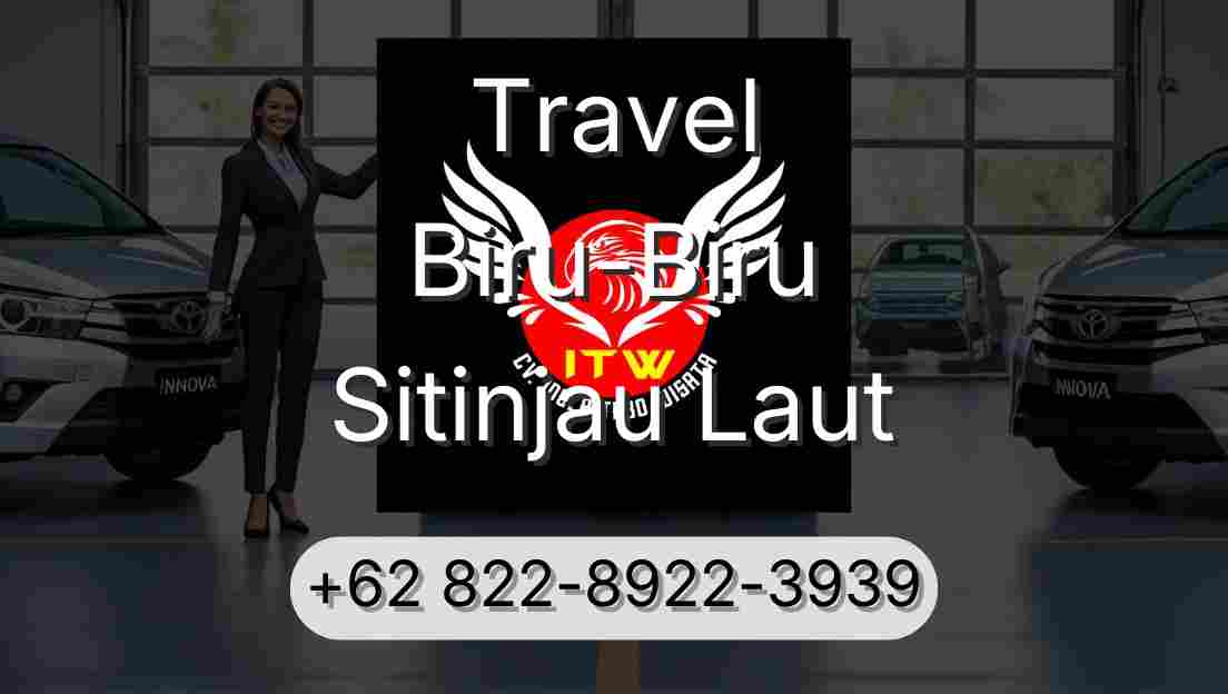 Travel Biru-Biru Sitinjau Laut