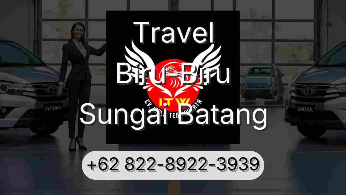 Travel Biru-Biru Sungai Batang