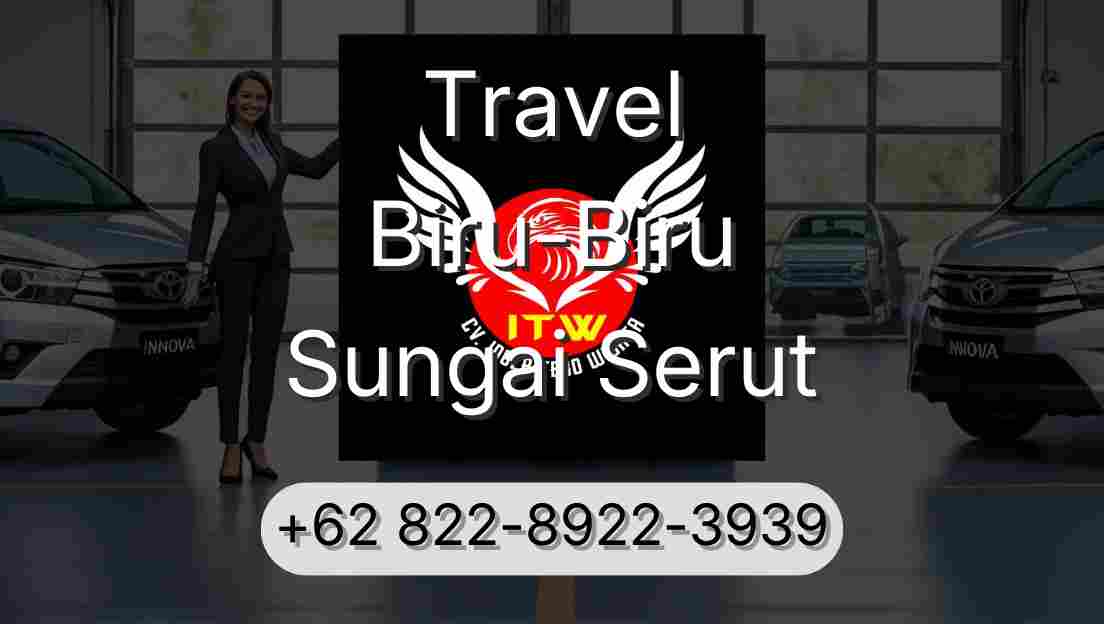 Travel Biru-Biru Sungai Serut