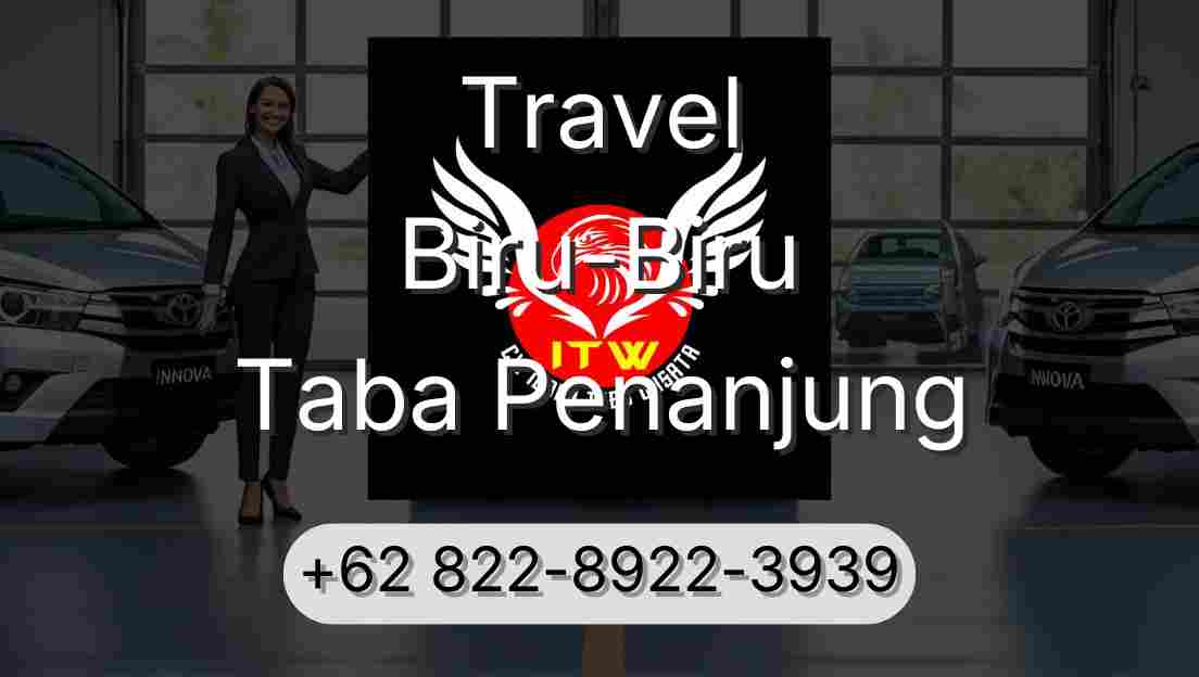 Travel Biru-Biru Taba Penanjung