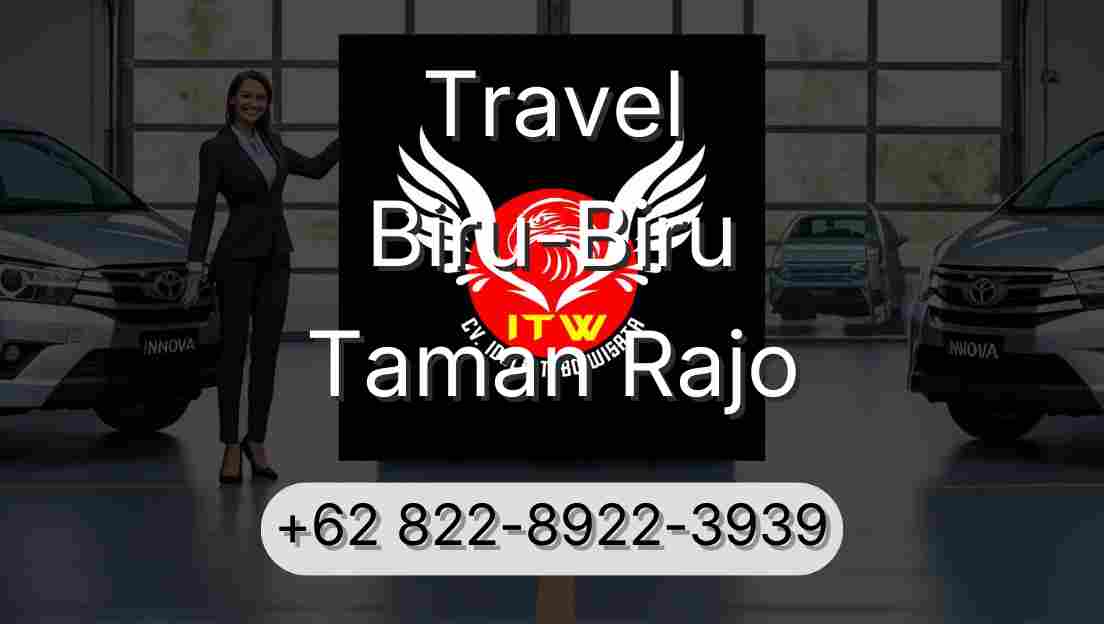 Travel Biru-Biru Taman Rajo