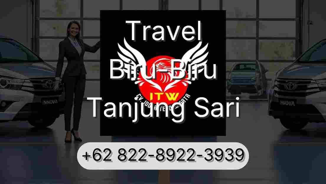 Travel Biru-Biru Tanjung Sari