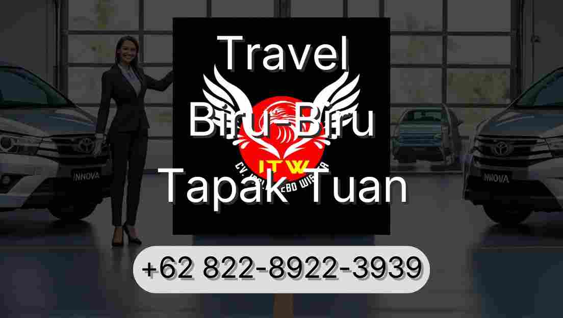 Travel Biru-Biru Tapak Tuan