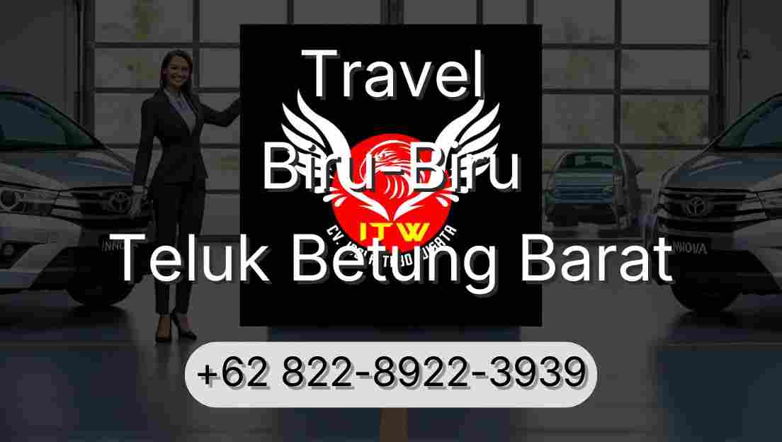 Travel Biru-Biru Teluk Betung Barat