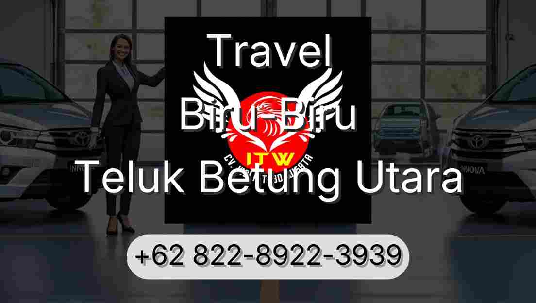 Travel Biru-Biru Teluk Betung Utara