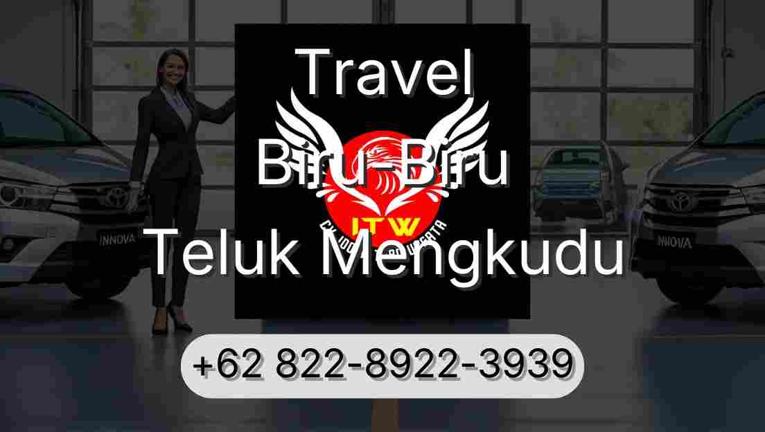 Travel Biru-Biru Teluk Mengkudu
