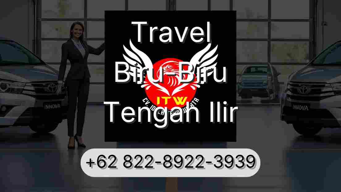 Travel Biru-Biru Tengah Ilir