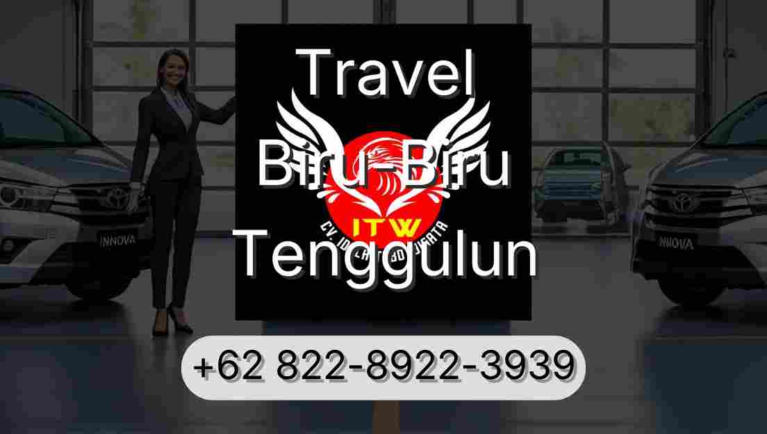 Travel Biru-Biru Tenggulun